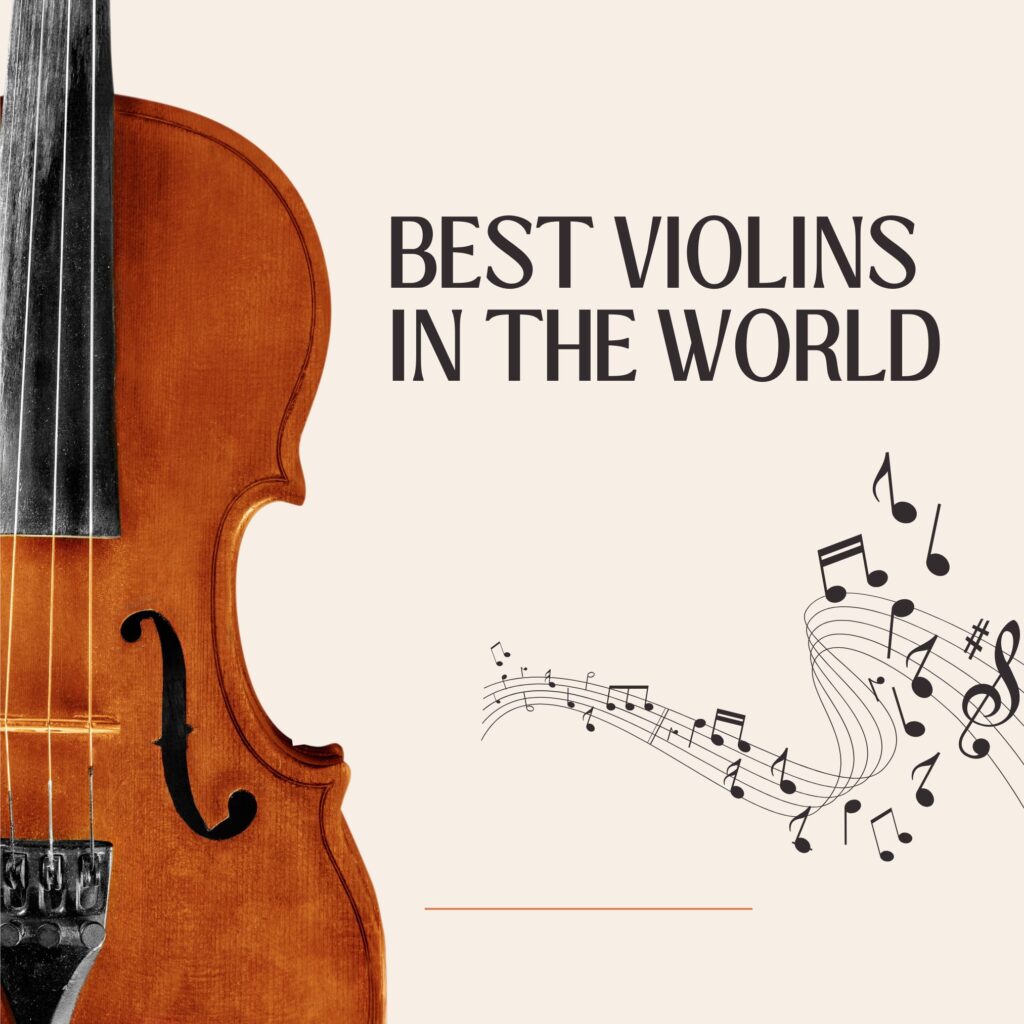 Best Violins in the World