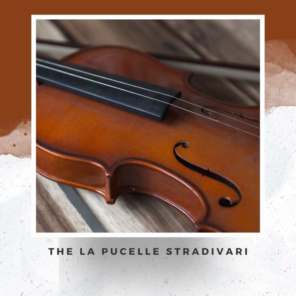 The La Pucelle Stradivari