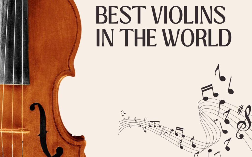 Best Violins in the World